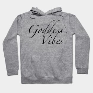 Goddess Vibes Hoodie